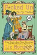 Kniha: F*cked Up Fairy Tales (Liz Gotauco). WW Norton & Co, 2026 Kniha: F*cked Up Fairy Tales (Liz Gotauco). WW Norton & Co, 2026