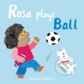 Kniha: Rosa Plays Ball (Jessica Spanyol). Childs Play, 2018 Kniha: Rosa Plays Ball (Jessica Spanyol). Childs Play, 2018