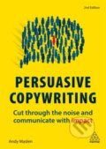 Kniha: Persuasive Copywriting (Andy Maslen). Kogan Page, 2019 Kniha: Persuasive Copywriting (Andy Maslen). Kogan Page, 2019