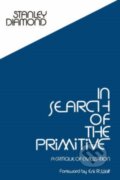 Kniha: In Search of the Primitive (Stanley Diamond). , 2017 Kniha: In Search of the Primitive (Stanley Diamond). , 2017