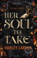 Kniha: Her Soul To Take, 2026 Kniha: Her Soul To Take, 2026