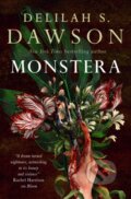 Kniha: Monstera (Delilah S. Dawson). Titan Books, 2026 Kniha: Monstera (Delilah S. Dawson). Titan Books, 2026