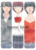 Kniha: Femme Fatale (Shuzo Oshimi). Denpa Books, 2021 Kniha: Femme Fatale (Shuzo Oshimi). Denpa Books, 2021