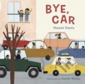Kniha: Bye, Car (Naomi Danis). Childs Play, 2021 Kniha: Bye, Car (Naomi Danis). Childs Play, 2021