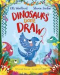 Kniha: Dinosaurs Don't Draw (Elli Woollard). Pan Macmillan, 2018 Kniha: Dinosaurs Don't Draw (Elli Woollard). Pan Macmillan, 2018