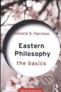 Kniha: Eastern Philosophy (Victoria S. Harrison). Routledge, 2018 Kniha: Eastern Philosophy (Victoria S. Harrison). Routledge, 2018