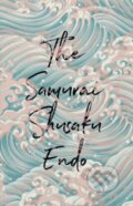 Kniha: The Samurai (Shusaku Endo). , 2018 Kniha: The Samurai (Shusaku Endo). , 2018