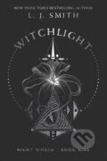 Kniha: Witchlight (L.J. Smith). Simon Pulse, 2017 Kniha: Witchlight (L.J. Smith). Simon Pulse, 2017