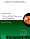 Kniha: Statistical Mechanics: Entropy, Order Parameters, and Complexity (James P. Sethna). Oxford University Press, 2021 Kniha: Statistical Mechanics: Entropy, Order Parameters, and Complexity (James P. Sethna). Oxford University Press, 2021