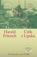 Kniha: Útěk z Lipska (Harald Fritzsch). Triáda, 2026 Kniha: Útěk z Lipska (Harald Fritzsch). Triáda, 2026