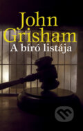 Kniha: A bíró listája (John Grisham). Geopen Könyvkiadó Kft., 2022 Kniha: A bíró listája (John Grisham). Geopen Könyvkiadó Kft., 2022