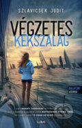 Kniha: Végzetes Kékszalag (Judit Szlavicsek). Libri Könyvkiadó, 2025 Kniha: Végzetes Kékszalag (Judit Szlavicsek). Libri Könyvkiadó, 2025