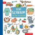 Kniha: Első szavaim - Az én világom (Julia Maly). Scolar Kiadó, 2025 Kniha: Első szavaim - Az én világom (Julia Maly). Scolar Kiadó, 2025
