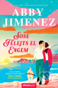 Kniha: Sose felejts el engem (Abby Jimenez). Álomgyár Kiadó, 2025 Kniha: Sose felejts el engem (Abby Jimenez). Álomgyár Kiadó, 2025