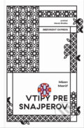 Kniha: Vtipy pre snajperov (Mazen Maarouf). BRAK, 2026 Kniha: Vtipy pre snajperov (Mazen Maarouf). BRAK, 2026