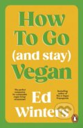 Kniha: How to Go (and Stay) Vegan (Ed Winters). Ebury Publishing, 2026 Kniha: How to Go (and Stay) Vegan (Ed Winters). Ebury Publishing, 2026