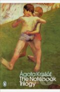 Kniha: The Notebook Trilogy (Agota Kristof). Penguin Books, 2026 Kniha: The Notebook Trilogy (Agota Kristof). Penguin Books, 2026