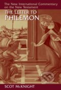 Kniha: The Letter to Philemon (Scot Mcknight). , 2017 Kniha: The Letter to Philemon (Scot Mcknight). , 2017