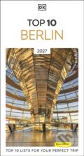 Kniha: DK Top 10 Berlin (DK Travel). Dorling Kindersley, 2026 Kniha: DK Top 10 Berlin (DK Travel). Dorling Kindersley, 2026