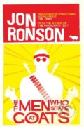 Kniha: The Men Who Stare at Goats (Jon Ronson). Picador, 2012 Kniha: The Men Who Stare at Goats (Jon Ronson). Picador, 2012