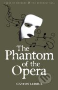 Kniha: The Phantom of the Opera (Gaston Leroux). Wordsworth, 2008 Kniha: The Phantom of the Opera (Gaston Leroux). Wordsworth, 2008