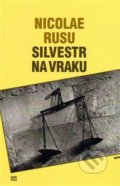 Kniha: Silvestr na vraku (Nicolae Rusu). Havran, 2011 Kniha: Silvestr na vraku (Nicolae Rusu). Havran, 2011