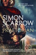 Kniha: Praetorian (Simon Scarrow). Headline Book, 2012 Kniha: Praetorian (Simon Scarrow). Headline Book, 2012