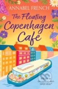 Kniha: The Floating Copenhagen Café (Annabel French). Avon, 2026 Kniha: The Floating Copenhagen Café (Annabel French). Avon, 2026
