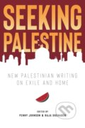 Kniha: Seeking Palestine (Penny Johnson a Raja Shehadeh). , 2023 Kniha: Seeking Palestine (Penny Johnson a Raja Shehadeh). , 2023