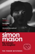 Kniha: The Woman Who Laughed (Simon Mason). Riverrun, 2026 Kniha: The Woman Who Laughed (Simon Mason). Riverrun, 2026