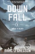 Kniha: Downfall (Marc J Gregson). Peachtree, 2026 Kniha: Downfall (Marc J Gregson). Peachtree, 2026