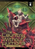 Kniha: The Country Without Humans Vol. 4 (Iwatobineko). Seven Seas, 2023 Kniha: The Country Without Humans Vol. 4 (Iwatobineko). Seven Seas, 2023