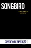 Kniha: Songbird (Peter Grainger). Cornerstone, 2026 Kniha: Songbird (Peter Grainger). Cornerstone, 2026