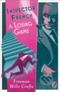 Kniha: A Losing Game (Freeman Wills Crofts). , 2022 Kniha: A Losing Game (Freeman Wills Crofts). , 2022