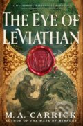 Kniha: The Eye of Leviathan (M. A. Carrick). Orbit, 2026 Kniha: The Eye of Leviathan (M. A. Carrick). Orbit, 2026