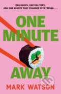 Kniha: One Minute Away (Mark Watson). HarperCollins, 2026 Kniha: One Minute Away (Mark Watson). HarperCollins, 2026