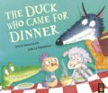 Kniha: The Duck Who Came for Dinner (Steve Smallman). Little Tiger, 2024 Kniha: The Duck Who Came for Dinner (Steve Smallman). Little Tiger, 2024