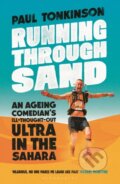 Kniha: Running Through Sand (Paul Tonkinson). Bloomsbury, 2026 Kniha: Running Through Sand (Paul Tonkinson). Bloomsbury, 2026