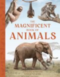 Kniha: The Magnificent Book of Animals (Tom Jackson). , 2025 Kniha: The Magnificent Book of Animals (Tom Jackson). , 2025