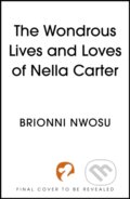 Kniha: The Wondrous Life and Loves of Nella Carter, 2025 Kniha: The Wondrous Life and Loves of Nella Carter, 2025