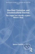 Kniha: Neo-Nazi Terrorism and Countercultural Fascism, 2024 Kniha: Neo-Nazi Terrorism and Countercultural Fascism, 2024