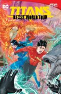 Kniha: Titans: Beast World Tour (Joe Casey a Phillip Kennedy Johnson). DC Comics, 2024 Kniha: Titans: Beast World Tour (Joe Casey a Phillip Kennedy Johnson). DC Comics, 2024