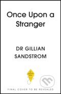 Kniha: Once Upon a Stranger (Dr Gillian Sandstrom). Yellow Kite, 2026 Kniha: Once Upon a Stranger (Dr Gillian Sandstrom). Yellow Kite, 2026