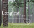 Kniha: Longleaf, Far As the Eye Can See (Beth Finch, Rhett Johnson, John C. Hall a Bill Finch). The University of North Carolina, 2026 Kniha: Longleaf, Far As the Eye Can See (Beth Finch, Rhett Johnson, John C. Hall a Bill Finch). The University of North Carolina, 2026