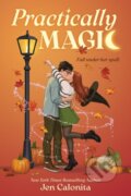 Kniha: Practically Magic (Jen Calonita). HarperCollins, 2026 Kniha: Practically Magic (Jen Calonita). HarperCollins, 2026