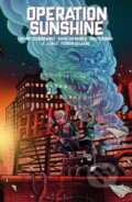 Kniha: Operation Sunshine Volume 1: Blood Run (David Rubin, Marcus Parks a Henry Zebrowski). , 2024 Kniha: Operation Sunshine Volume 1: Blood Run (David Rubin, Marcus Parks a Henry Zebrowski). , 2024
