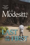 Kniha: Last of the First (L. E. Modesitt). Tor Books, 2026 Kniha: Last of the First (L. E. Modesitt). Tor Books, 2026