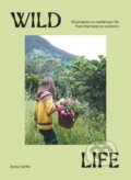 Kniha: Wild Life (Anna Carlile). , 2022 Kniha: Wild Life (Anna Carlile). , 2022