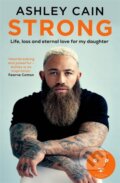 Kniha: Strong (Ashley Cain). Blink Publishing, 2023 Kniha: Strong (Ashley Cain). Blink Publishing, 2023