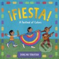 Kniha: ¡Fiesta! (Duncan Tonatiuh). Abrams Appleseed, 2024 Kniha: ¡Fiesta! (Duncan Tonatiuh). Abrams Appleseed, 2024